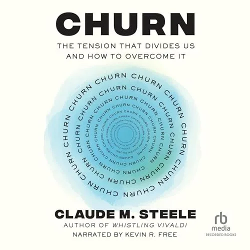 Churn By Claude M. Steele